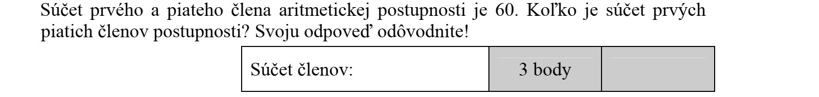 Egy számtani sorozat első és ötödik tagjának összege 60. Mennyi a sorozat első öt tagjának összege? Válaszát indokolja!