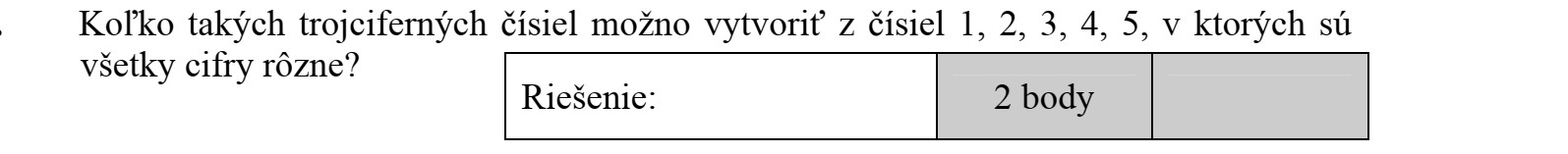 Hány olyan háromjegyű szám képezhető az 1, 2, 3, 4, 5 számjegyekből, amelyikben csupa különböző számjegyek szerepelnek?