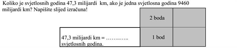 Hány fényév a 47,3 milliárd km, ha 1 fényév 9460 milliárd km? Írja le a számítás menetét!