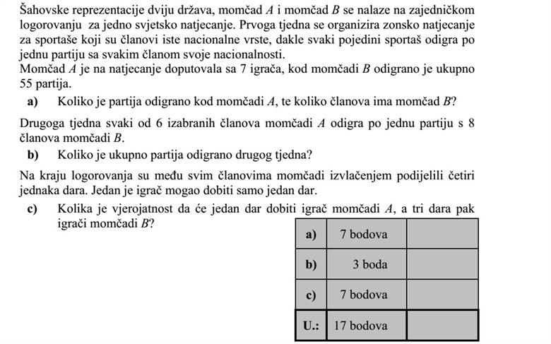Két ország sakkválogatottja, az A és a B csapat közös edzőtáborban készül egy világver- senyre. Az első héten az azonos nemzetbeli sportolók játszanak körmérkőzéses bajnok- ságot, tehát minden egyes sportoló minden nemzetbelijével egy mérkőzést. Az A csapat 7 játékossal érkezett, a B csapatnál összesen 55 mérkőzés zajlott. a) Hány mérkőzés zajlott az A csapatnál, és hány tagja van a B csapatnak? A második héten az A csapat 6 kiválasztott tagjának mindegyike 8 B csapatbeli játékos- sal játszik egy-egy játszmát. b) Összesen hány játszma zajlott a második héten? Az edzőtáborozás végén a csapatok összes játékosa között négy egyforma ajándék- tárgyat sorsolnak ki. Egy játékos legfeljebb egy ajándéktárgyat kaphat. c) Mennyi annak a valószínűsége, hogy az ajándékok közül egyet A csapatbeli játékos, hármat B csapatbeli játékosok kapjanak?