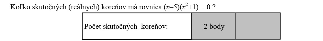 Hány valós gyöke van az (x-5)(x2 +1)=0 egyenletnek?