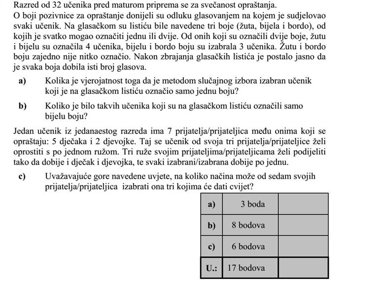 Egy érettségi előtt álló 32 fős osztály a ballagásra készül. A ballagási meghívó színéről szavazáson döntöttek, melyen minden tanuló részt vett. A szavazólapon három szín (sárga, fehér, bordó) szerepelt, ezek közül mindenki egyet vagy kettőt jelölhetett meg. A két színt választók közül a sárgát és a fehéret 4-en, a fehéret és a bordót 3-an választották. A sárgát és a bordót együtt senki nem jelölte meg. A szavazatok összeszámolása után kiderült, hogy mindegyik szín ugyanannyi szavazatot kapott. a) Mennyi annak valószínűsége, hogy az osztályból egy diákot véletlenszerűen kiválasztva, az illető csak egy színt jelölt meg a szavazólapon? b) Hány olyan diák volt, aki csak a fehér színt jelölte meg a szavazólapon? Az egyik tizenegyedikes diáknak 7 barátja van a ballagók között: 5 fiú és 2 lány. Ez a diák három barátjától egy-egy szál rózsával kíván elbúcsúzni. Úgy szeretné kiosztani a három szál rózsát barátai között, hogy fiú és lány is kapjon, és minden kiválasztott egyet-egyet. c) Hányféleképpen választhatja ki - a fenti feltételek teljesítésével - hét barátja közül azt a hármat, akinek ad virágot?