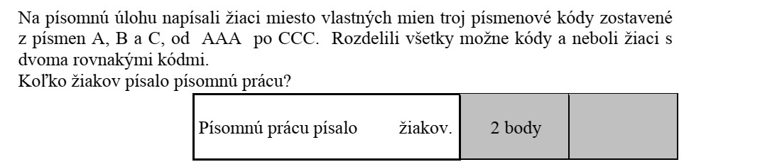 Egy dolgozatra a tanulók a nevük helyett az A, B és C betűkből alkotott hárombetűs kódokat írták fel AAA-tól CCC-ig. Minden lehetséges kódot kiosztottak és nem volt két azonos kódú tanuló. Hány tanuló írta meg a dolgozatot?