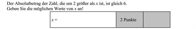 Az x-nél 2-vel nagyobb számnak az abszolútértéke 6. Adja meg x lehetséges értékeit!