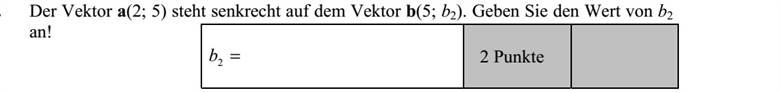 Az a(2  5) vektor merőleges a b(5  b2) vektorra. Adja meg b2 értékét!