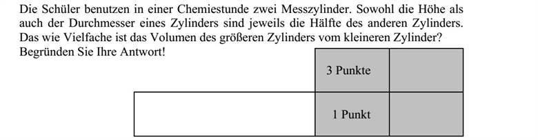 A diákok az egyik kémiaórán két mérőhengert használnak. Az egyik henger magassága és alapkörének átmérője is feleakkora, mint a másiké. Hányszorosa a nagyobb mérőhen- ger térfogata a kisebb mérőhenger térfogatának? Válaszát indokolja!