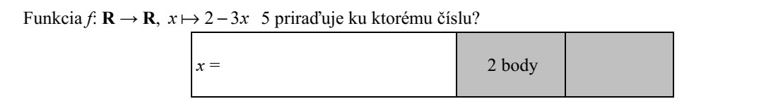 Az f: R  R, xx 32  függvény melyik számhoz rendel 5-öt?