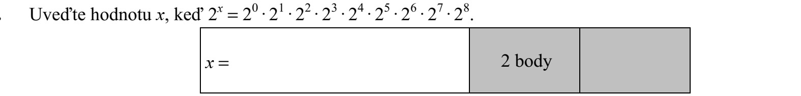 Adja meg x értékét, ha 2x = 20 · 21 · 22 · 23 · 24 · 25 · 26 · 27 · 28 .