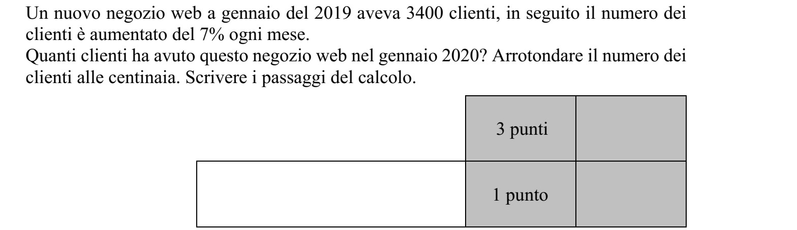 Egy új webáruháznak 2019 januárjában 3400 vásárlója volt, majd a vásárlók száma hó- napról hónapra 7%-kal nőtt. Hány vásárlója volt ennek a webáruháznak 2020 januárjában? Válaszát száz főre kere- kítve adja meg! Megoldását részletezze!