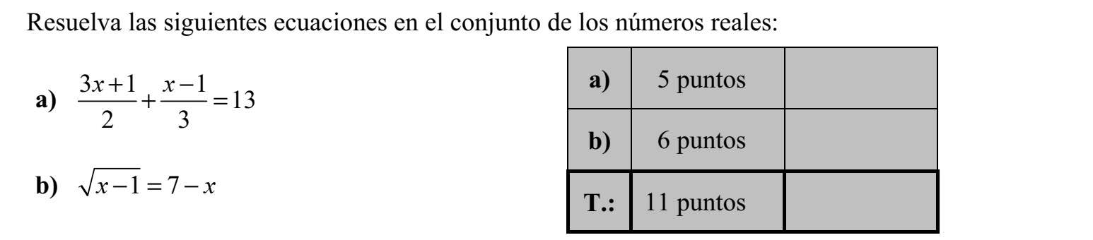 Oldja meg az alábbi egyenleteket a valós számok halmazán! a) 3 1 1 13 2 3 x x+  + = b) 1 7x x = 