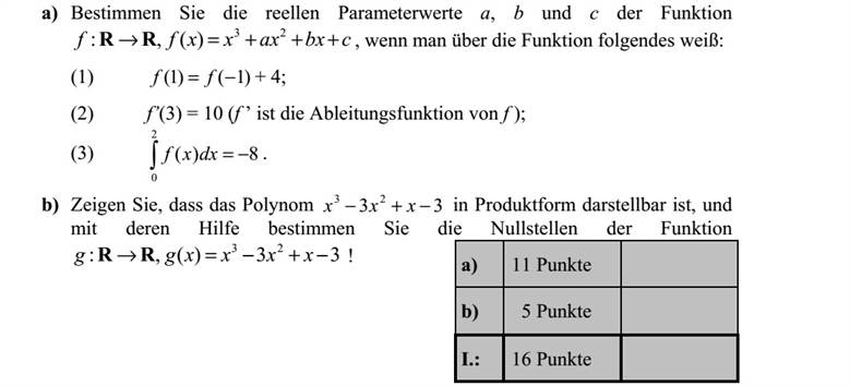 a) Határozza meg az cbxaxxxff +++= 23 )(,: RR függvényben az a, b és c valós paraméterek értékét, ha a függvényről tudjuk a következőket: (1) )1()1( = ff + 4  (2) f(3) = 10 (f  az f deriváltfüggvénye)  (3)  = 2 0 8)( dxxf . b) Mutassa meg, hogy az 33 23 + xxx polinom szorzattá alakítható, és ennek segítségével határozza meg a 33)(,: 23 += xxxxgg RR függvény zérus- helyeit!